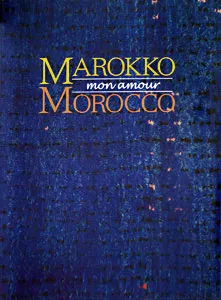 Kurt Rainer: Morocco Mon Amour hardcover