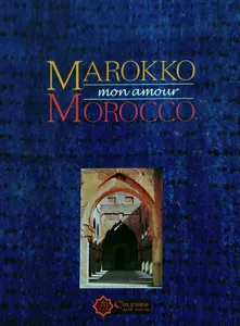 Kurt Rainer: Morocco Mon Amour soft cover